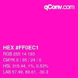 Color code: HEX #FF0EC1 | qconv.com