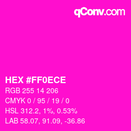 カラーコード: HEX #FF0ECE | qconv.com