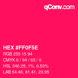 Color code: HEX #FF0F5E | qconv.com