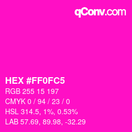 Color code: HEX #FF0FC5 | qconv.com