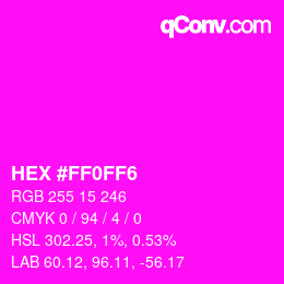 カラーコード: HEX #FF0FF6 | qconv.com
