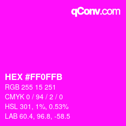 Color code: HEX #FF0FFB | qconv.com