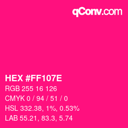 Color code: HEX #FF107E | qconv.com