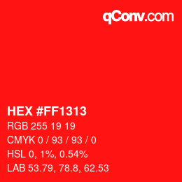 Color code: HEX #FF1313 | qconv.com