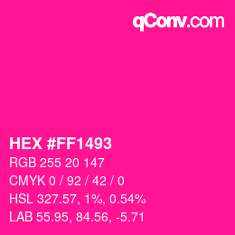 カラーコード: HEX #FF1493 | qconv.com