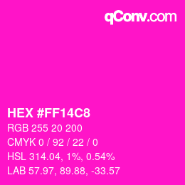 Color code: HEX #FF14C8 | qconv.com