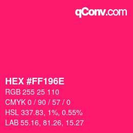 Color code: HEX #FF196E | qconv.com