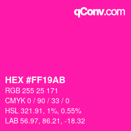 Color code: HEX #FF19AB | qconv.com
