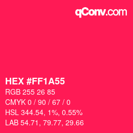 颜色代码: HEX #FF1A55 | qconv.com