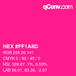 カラーコード: HEX #FF1A8D | qconv.com