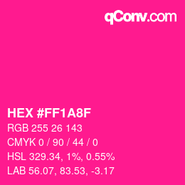 カラーコード: HEX #FF1A8F | qconv.com