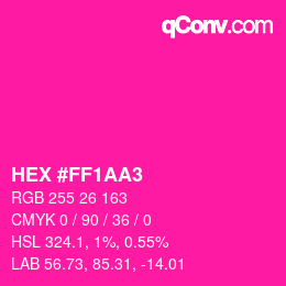 Color code: HEX #FF1AA3 | qconv.com