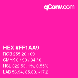 カラーコード: HEX #FF1AA9 | qconv.com