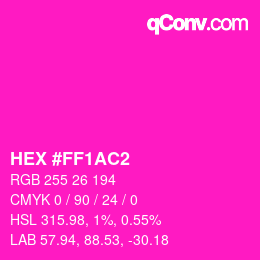 Color code: HEX #FF1AC2 | qconv.com