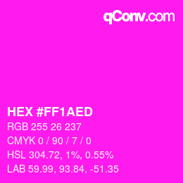 Color code: HEX #FF1AED | qconv.com