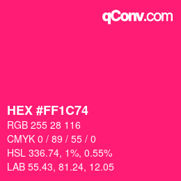 カラーコード: HEX #FF1C74 | qconv.com