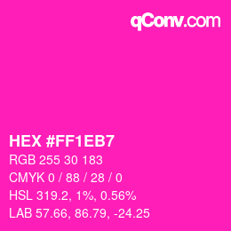 Color code: HEX #FF1EB7 | qconv.com