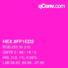 カラーコード: HEX #FF1ED2 | qconv.com