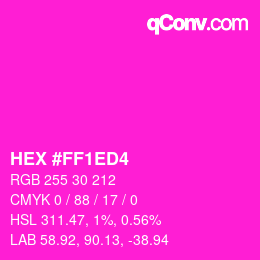 カラーコード: HEX #FF1ED4 | qconv.com