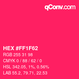 颜色代码: HEX #FF1F62 | qconv.com