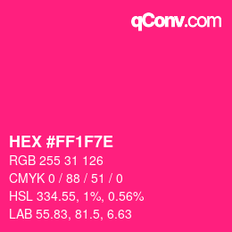 Color code: HEX #FF1F7E | qconv.com