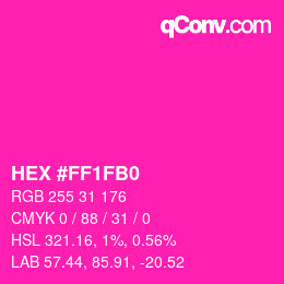 颜色代码: HEX #FF1FB0 | qconv.com