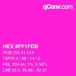颜色代码: HEX #FF1FDB | qconv.com