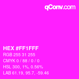 Color code: HEX #FF1FFF | qconv.com