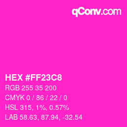 Color code: HEX #FF23C8 | qconv.com