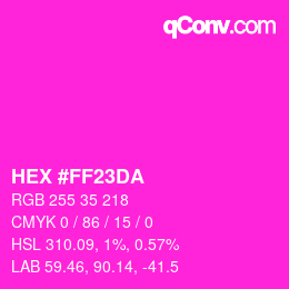 Color code: HEX #FF23DA | qconv.com