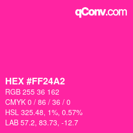 Color code: HEX #FF24A2 | qconv.com