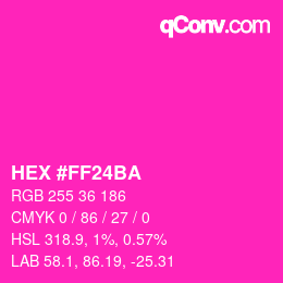 Code couleur: HEX #FF24BA | qconv.com