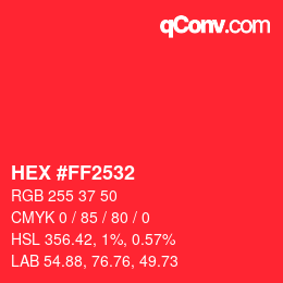 颜色代码: HEX #FF2532 | qconv.com
