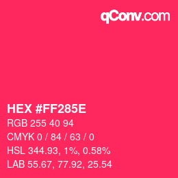 Color code: HEX #FF285E | qconv.com
