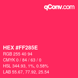 Color code: HEX #FF285E | qconv.com