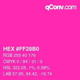 Color code: HEX #FF28B0 | qconv.com