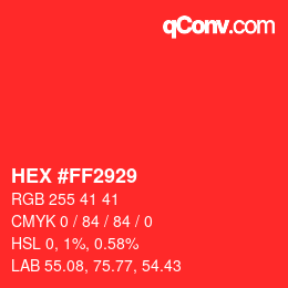 Color code: HEX #FF2929 | qconv.com