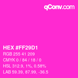 颜色代码: HEX #FF29D1 | qconv.com