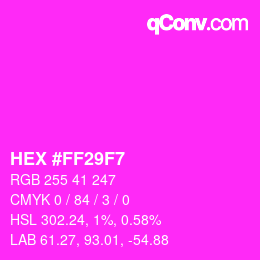 Color code: HEX #FF29F7 | qconv.com