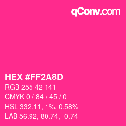 颜色代码: HEX #FF2A8D | qconv.com