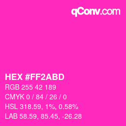 カラーコード: HEX #FF2ABD | qconv.com