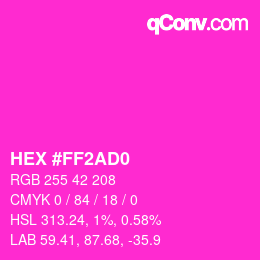 カラーコード: HEX #FF2AD0 | qconv.com