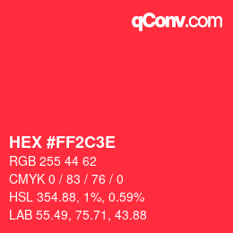 Color code: HEX #FF2C3E | qconv.com