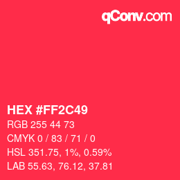 カラーコード: HEX #FF2C49 | qconv.com