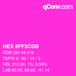 カラーコード: HEX #FF2CDB | qconv.com
