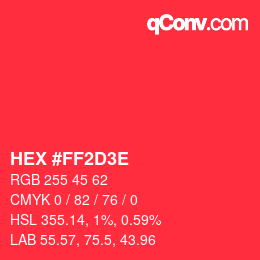 Code couleur: HEX #FF2D3E | qconv.com