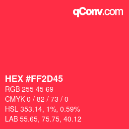 Color code: HEX #FF2D45 | qconv.com