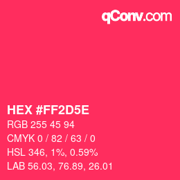 Código de color: HEX #FF2D5E | qconv.com