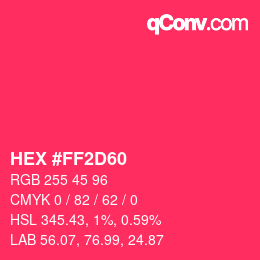 Color code: HEX #FF2D60 | qconv.com