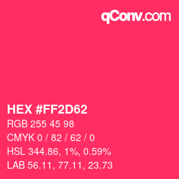 Color code: HEX #FF2D62 | qconv.com